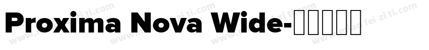 Proxima Nova Wide字体转换